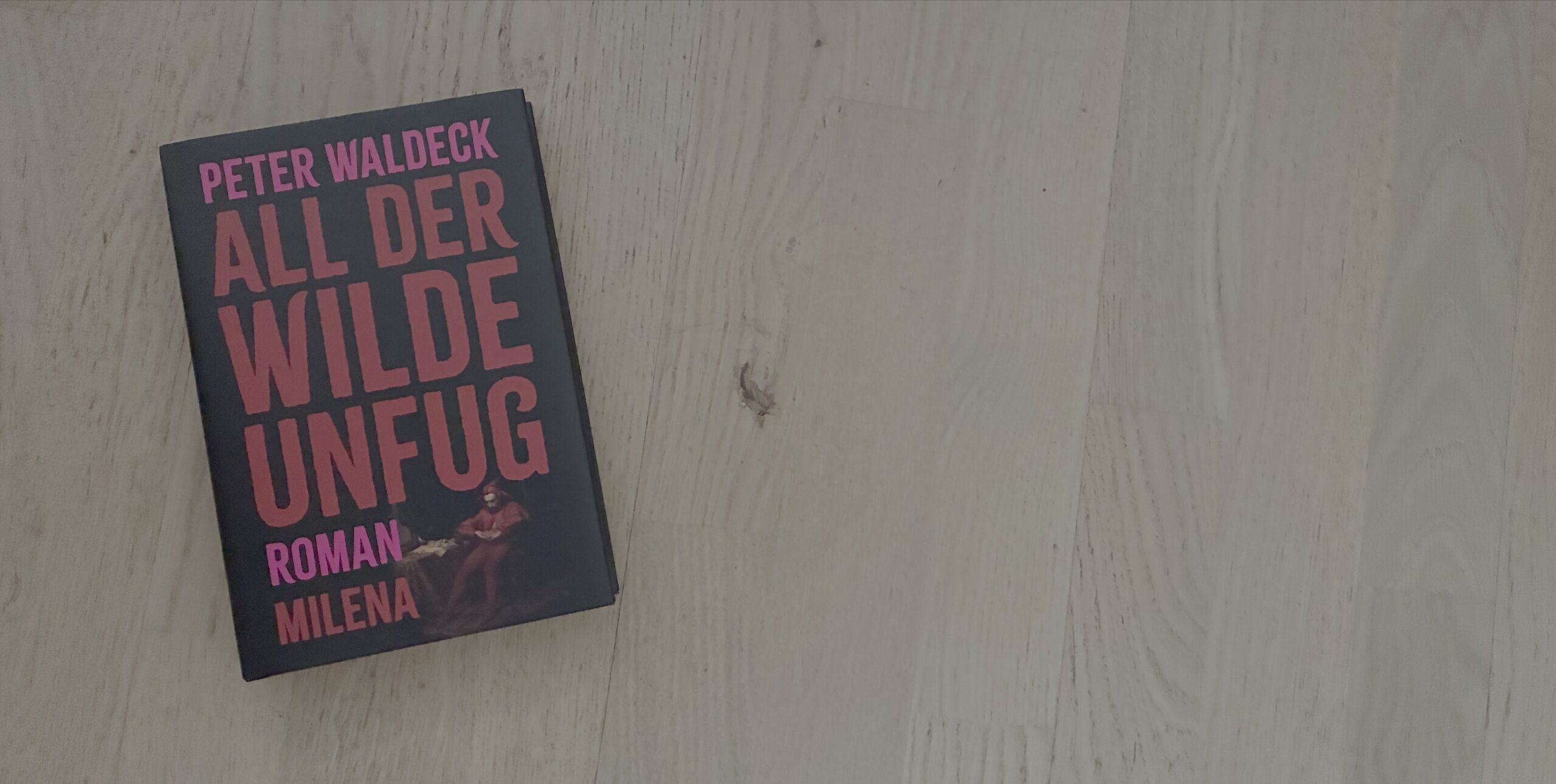 All der wilde Unfug